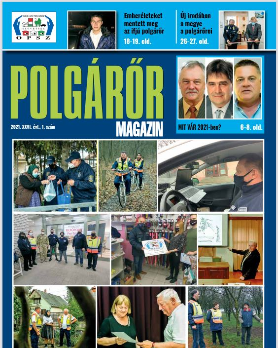 Első szám!
 Megjelent a Polgárőr Magazin
 2021 első száma!
 elektronikusan let...